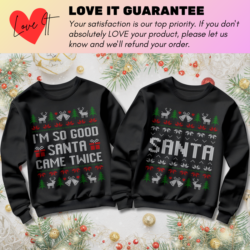 Santa Came Twice Matching Christmas - Sweatshirt