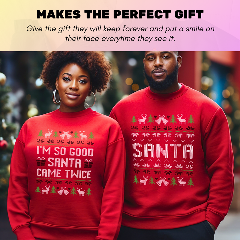 Santa Came Twice Matching Christmas - Sweatshirt