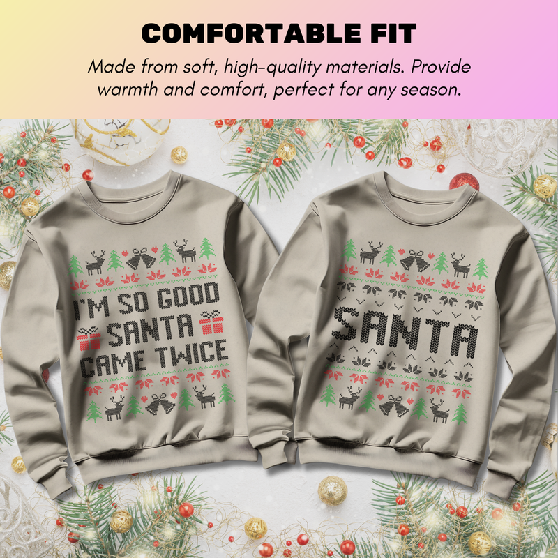 Santa Came Twice Matching Christmas - Sweatshirt