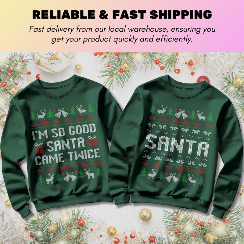 Santa Came Twice Matching Christmas - Sweatshirt