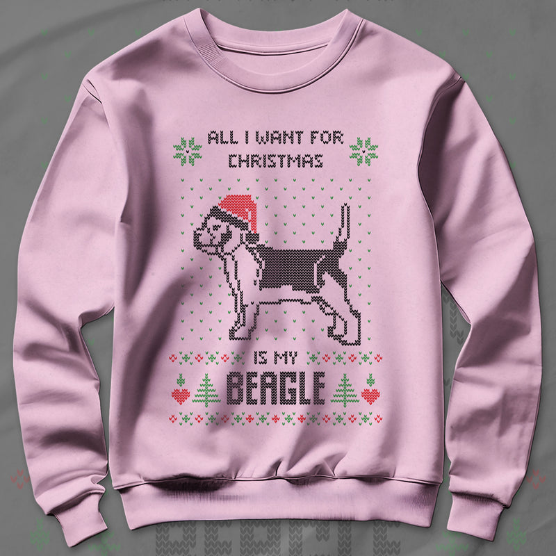 All I Want Christmas Is My Beagle - Sweatshirt