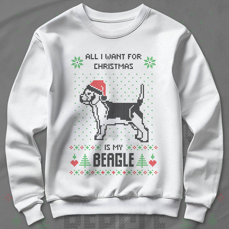 All I Want Christmas Is My Beagle - Sweatshirt