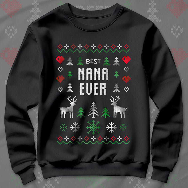 Best Nana Ever - Sweatshirt