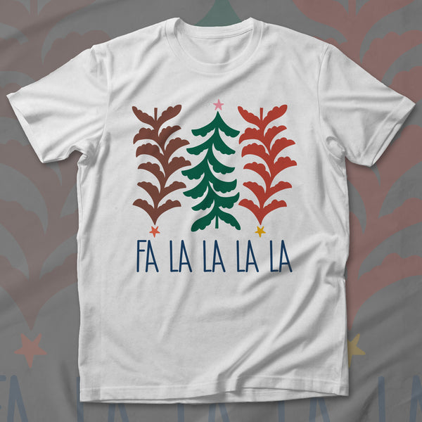 Fa La La - T-Shirt