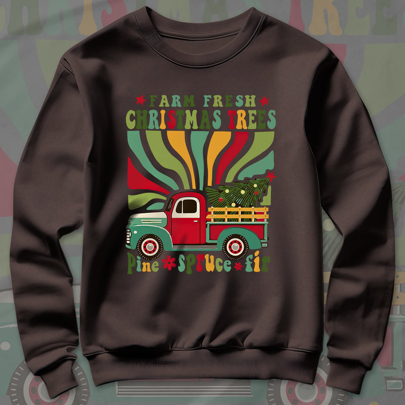 Farm Fresh Christmas Trees - Sweatshirt