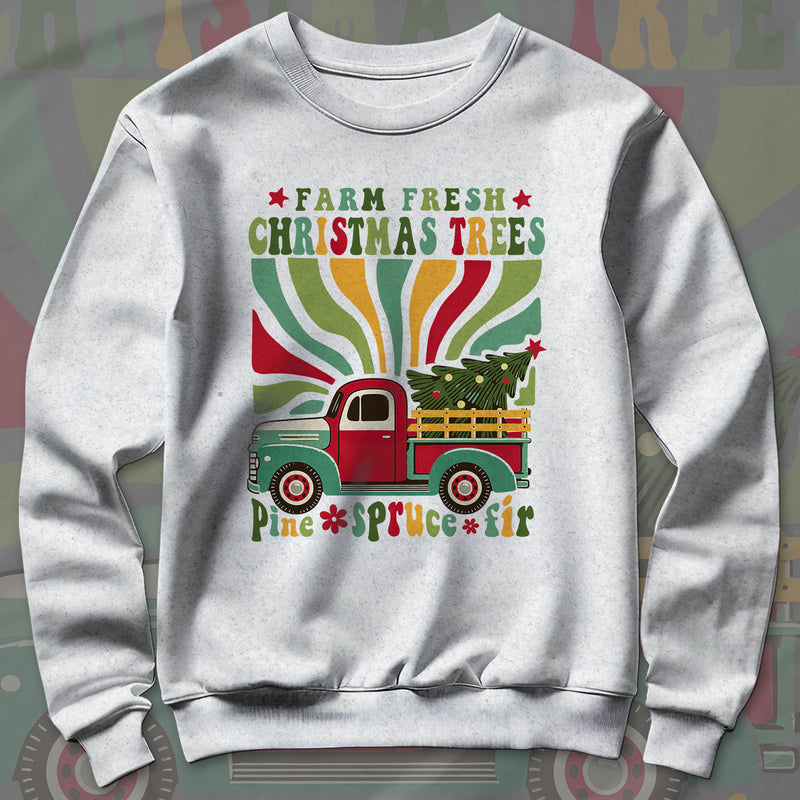 Farm Fresh Christmas Trees - Sweatshirt