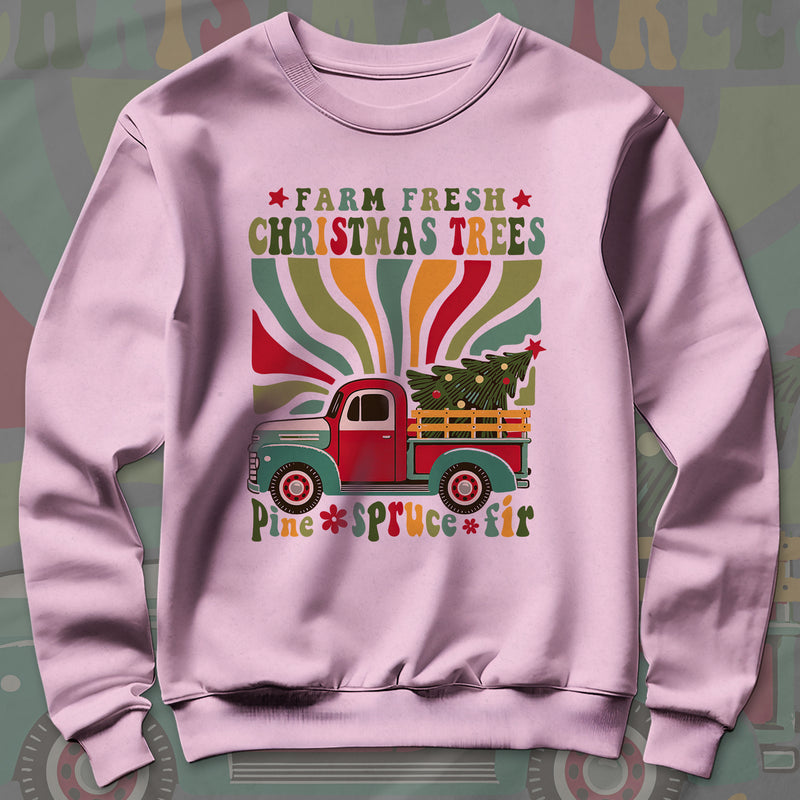 Farm Fresh Christmas Trees - Sweatshirt