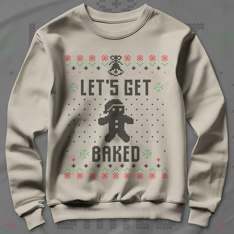 Let's Get Baked - Sweatshirt