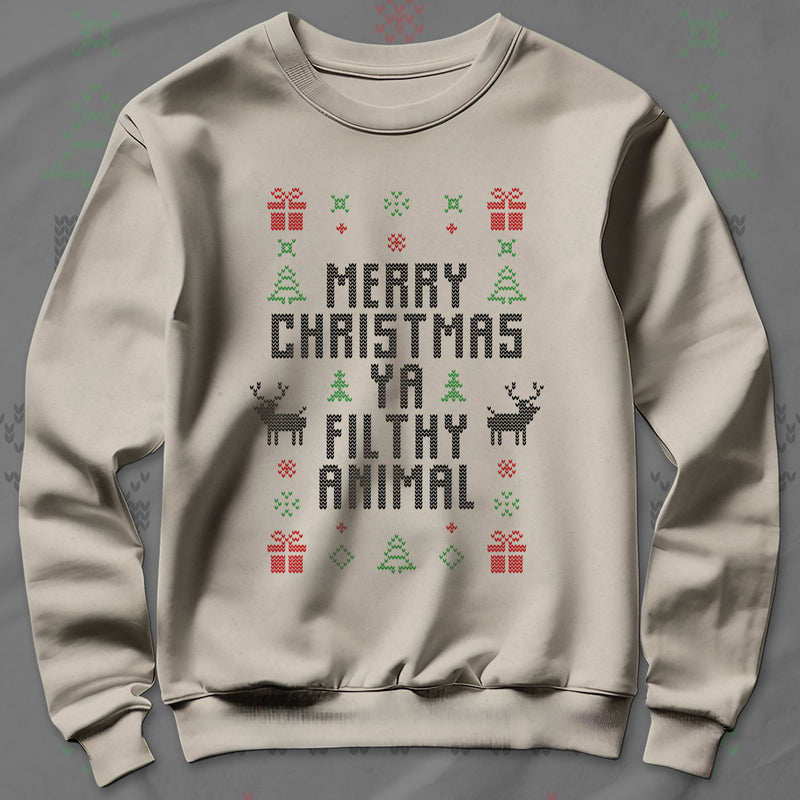 Merry Christmas Ya Filthy Animal - Sweatshirt