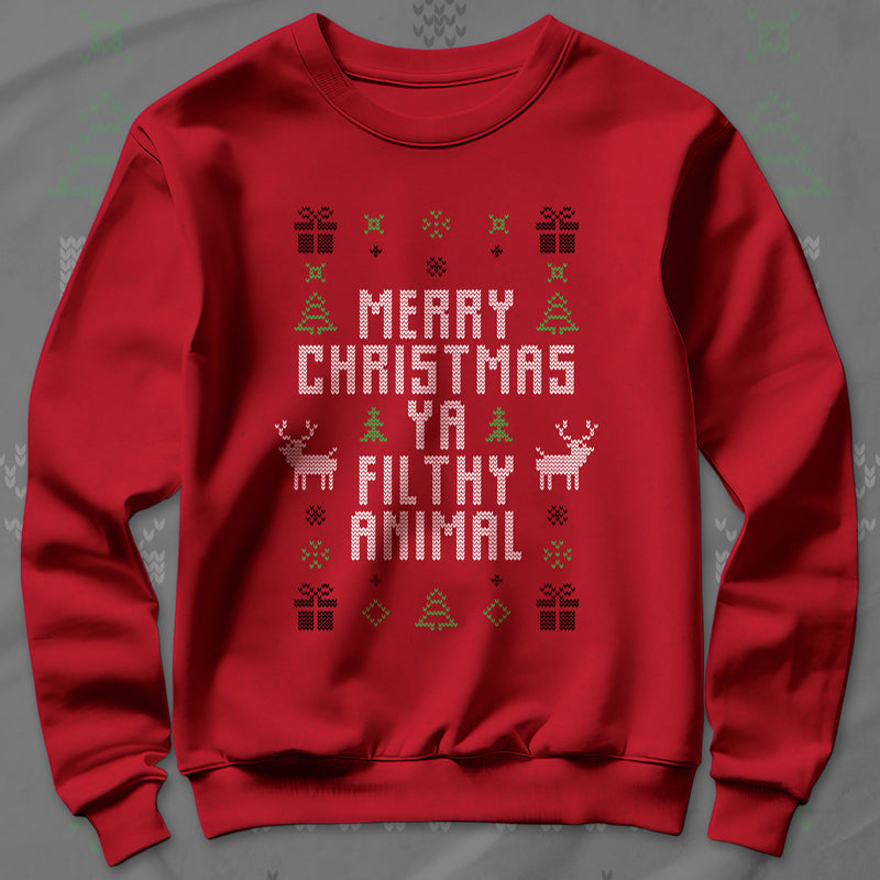 Merry Christmas Ya Filthy Animal - Sweatshirt